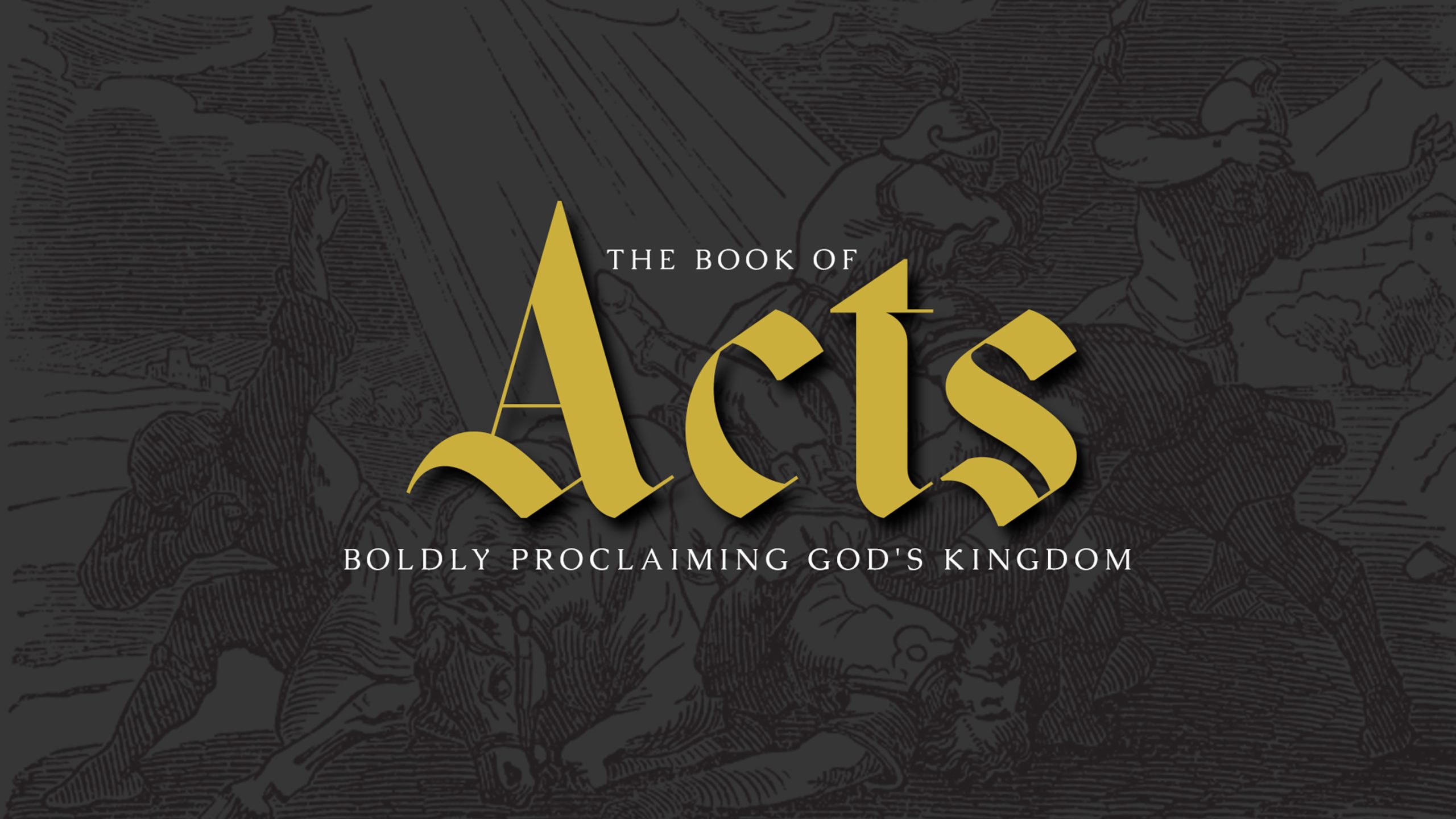 The Book of Acts: Boldly Proclaiming God’s KingdomThe Book of Acts